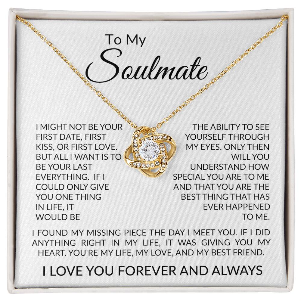 TO MY SOULMATE - I MIGHT NOT BE YOUR FIRST DATE